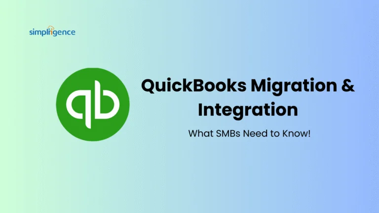 QuickBooks Migration & Integration – What SMBs Need to Know!